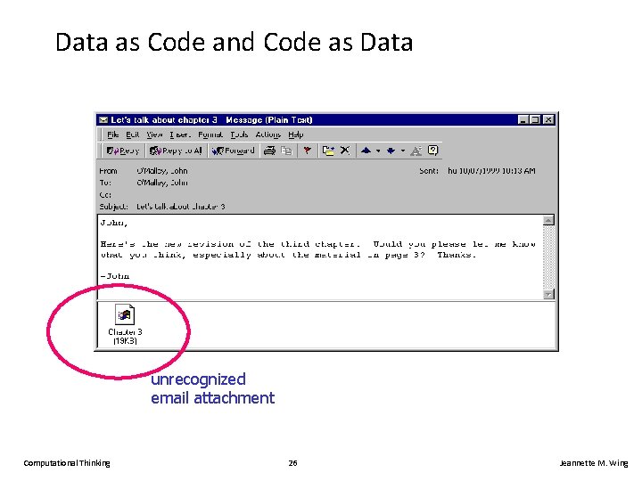 Data as Code and Code as Data unrecognized email attachment Computational Thinking 26 Jeannette