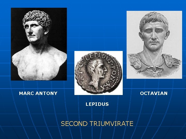 MARC ANTONY OCTAVIAN LEPIDUS SECOND TRIUMVIRATE 