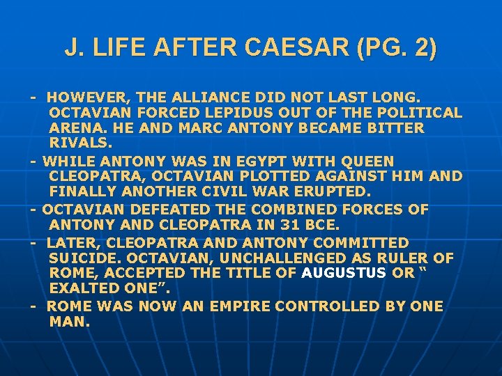 J. LIFE AFTER CAESAR (PG. 2) - HOWEVER, THE ALLIANCE DID NOT LAST LONG.