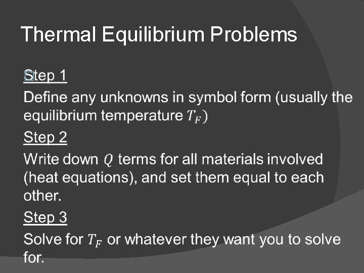 Thermal Equilibrium Problems � 