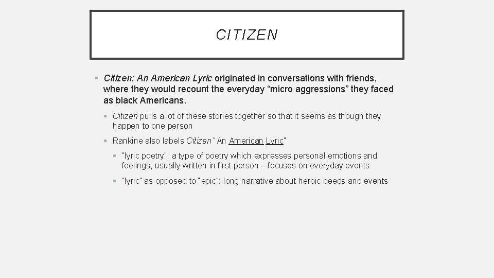 CITIZEN § Citizen: An American Lyric originated in conversations with friends, where they would CITIZEN § Citizen: An American Lyric originated in conversations with friends, where they would