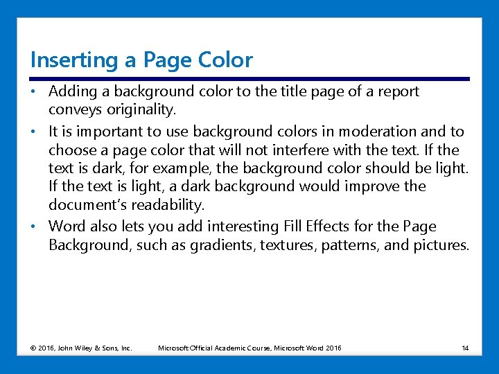 Inserting a Page Color • Adding a background color to the title page of