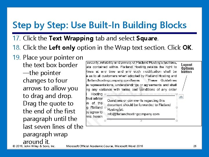 Step by Step: Use Built-In Building Blocks 17. Click the Text Wrapping tab and