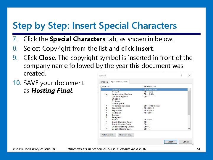 Step by Step: Insert Special Characters 7. Click the Special Characters tab, as shown