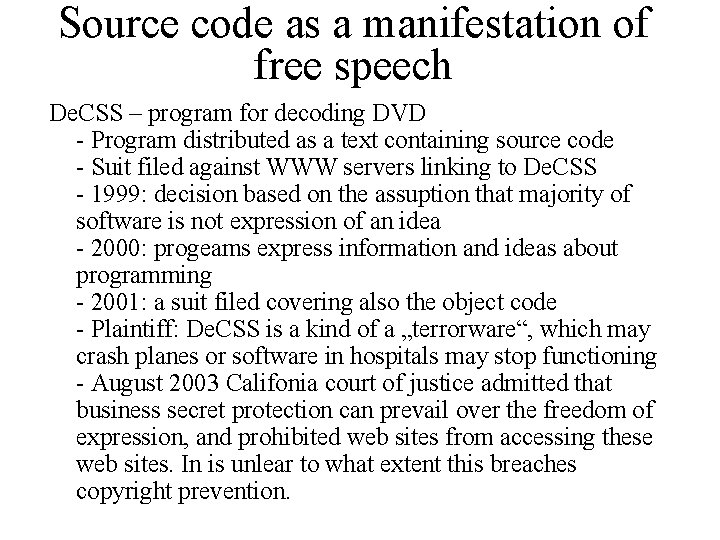 Source code as a manifestation of free speech De. CSS – program for decoding