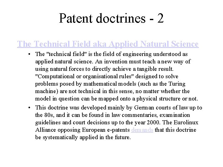 Patent doctrines - 2 The Technical Field aka Applied Natural Science • The "technical