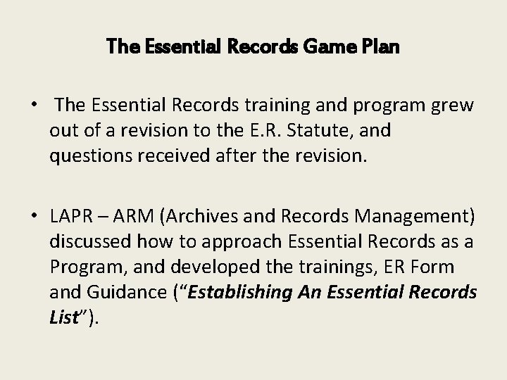 The Essential Records Game Plan • The Essential Records training and program grew out