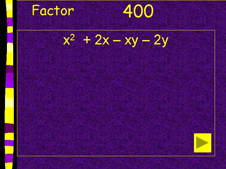 Factor 400 x 2 + 2 x – xy – 2 y 