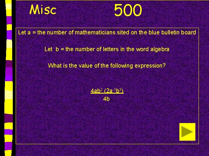 Misc 500 Let a = the number of mathematicians sited on the blue bulletin