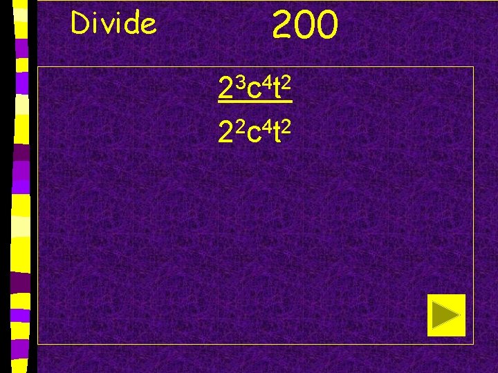 Divide 200 23 c 4 t 2 22 c 4 t 2 