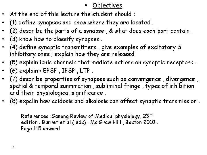  • Objectives • • • At the end of this lecture the student