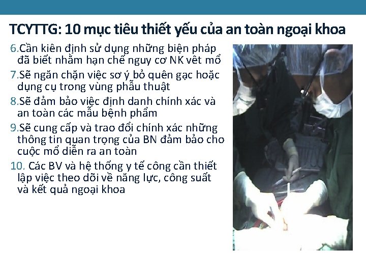 TCYTTG: 10 mục tiêu thiết yếu của an toàn ngoại khoa 6. Cần kiên