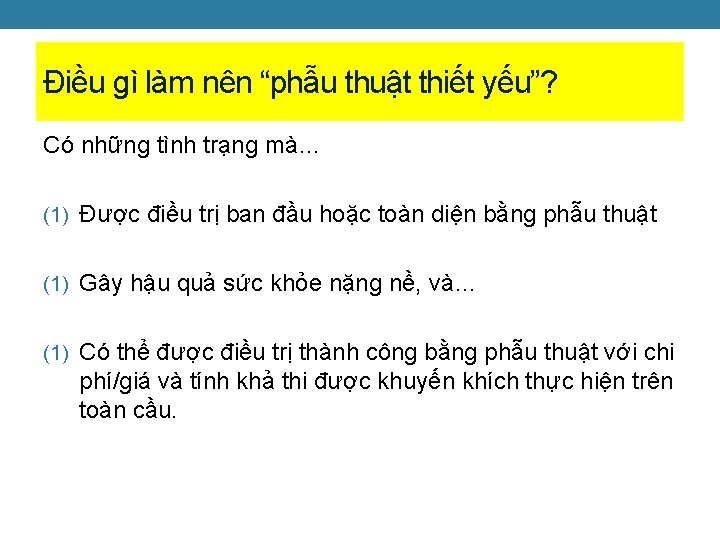 Điều gì làm nên “phẫu thuật thiết yếu”? Có những tình trạng mà… (1)