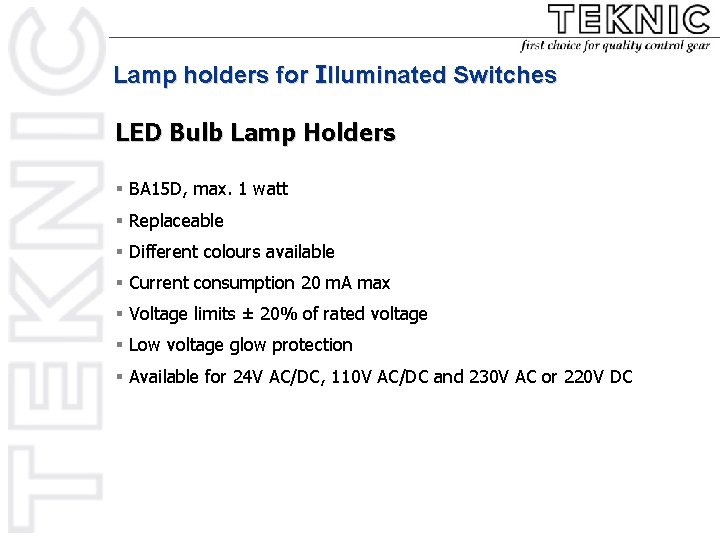 Lamp holders for Illuminated Switches LED Bulb Lamp Holders § BA 15 D, max.