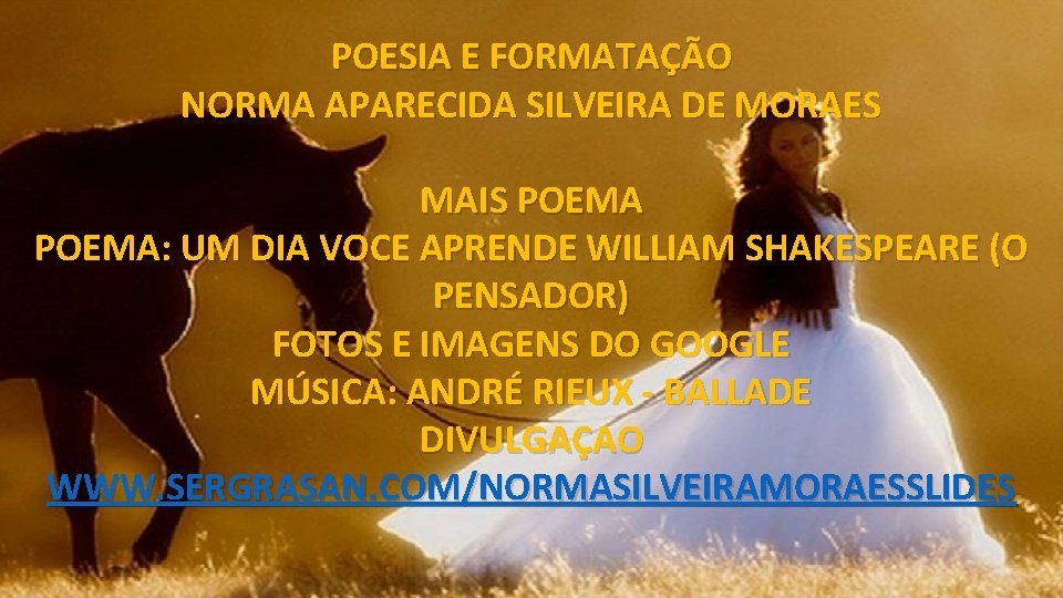 POESIA E FORMATAÇÃO NORMA APARECIDA SILVEIRA DE MORAES MAIS POEMA: UM DIA VOCE APRENDE
