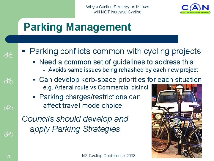 Why a Cycling Strategy on its own will NOT increase Cycling Parking Management §