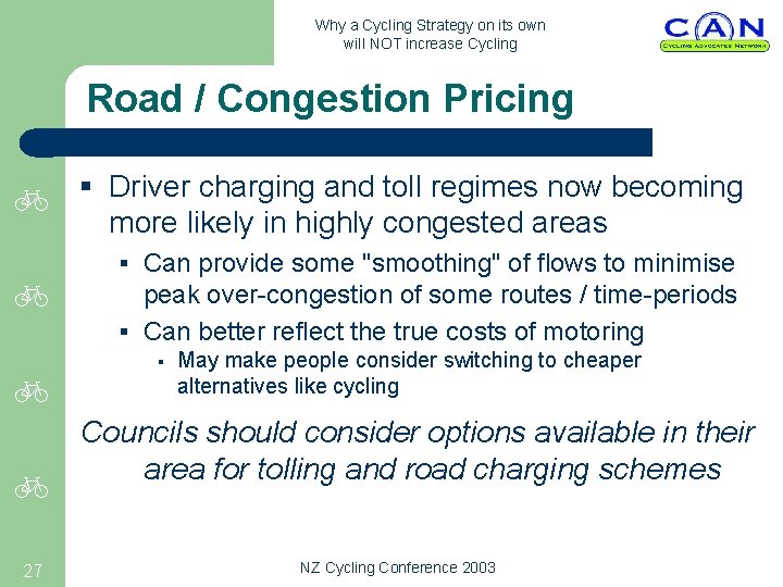Why a Cycling Strategy on its own will NOT increase Cycling Road / Congestion