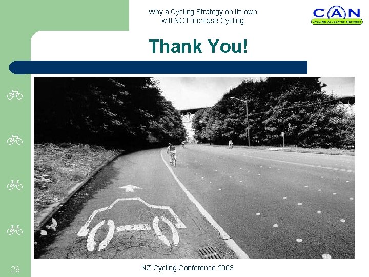 Why a Cycling Strategy on its own will NOT increase Cycling Thank You! 29