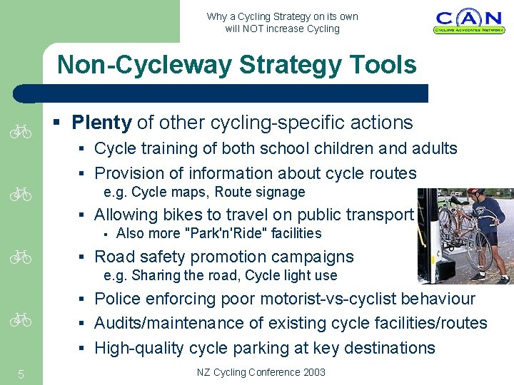 Why a Cycling Strategy on its own will NOT increase Cycling Non-Cycleway Strategy Tools