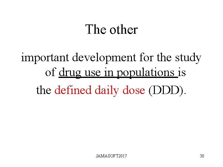 The other important development for the study of drug use in populations is the The other important development for the study of drug use in populations is the