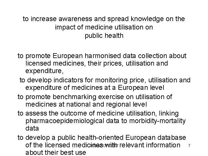 to increase awareness and spread knowledge on the impact of medicine utilisation on public to increase awareness and spread knowledge on the impact of medicine utilisation on public