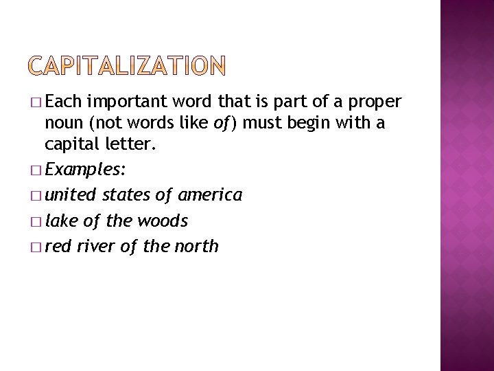 � Each important word that is part of a proper noun (not words like