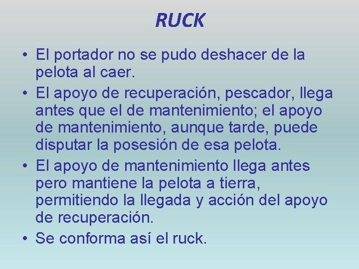 RUCK • El portador no se pudo deshacer de la pelota al caer. •