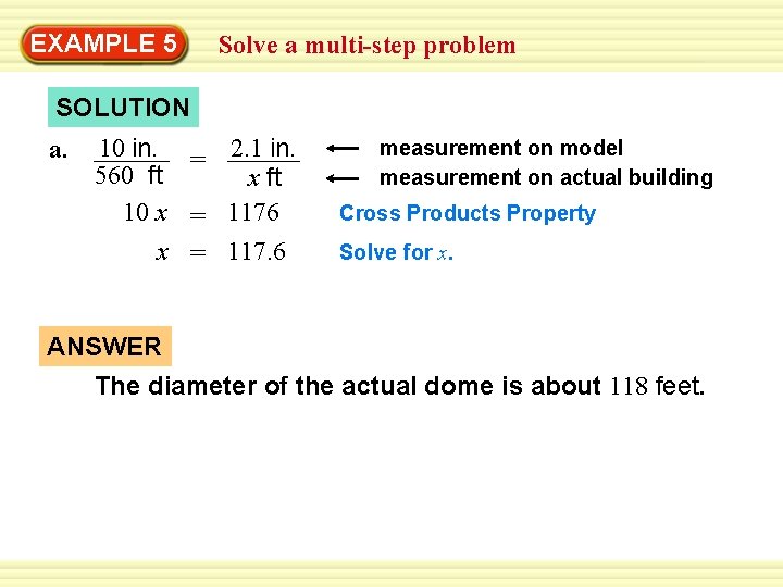 EXAMPLE 5 Solve a multi-step problem SOLUTION a. 10 in. = 2. 1 in.
