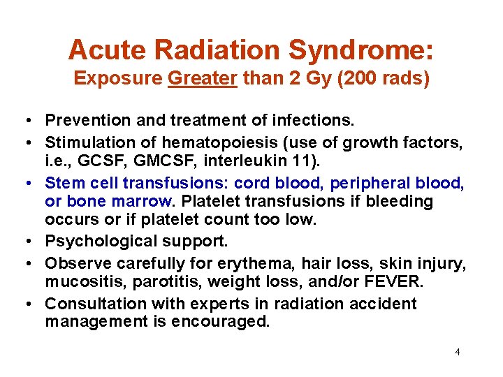 Acute Radiation Syndrome: Exposure Greater than 2 Gy (200 rads) • Prevention and treatment