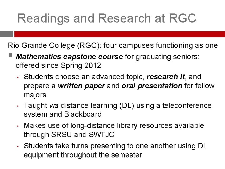 Readings and Research at RGC Rio Grande College (RGC): four campuses functioning as one