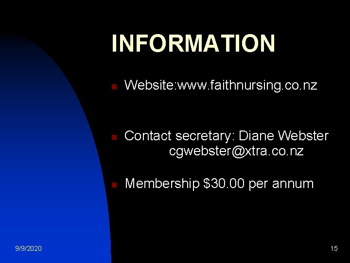 INFORMATION n n n 9/9/2020 Website: www. faithnursing. co. nzw wwww. faithnursing. co. nzwww