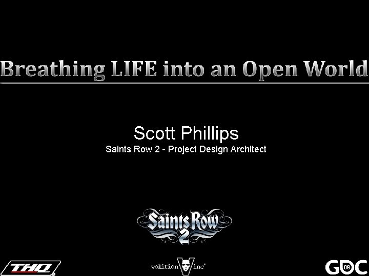 Scott Phillips Saints Row 2 - Project Design Architect 