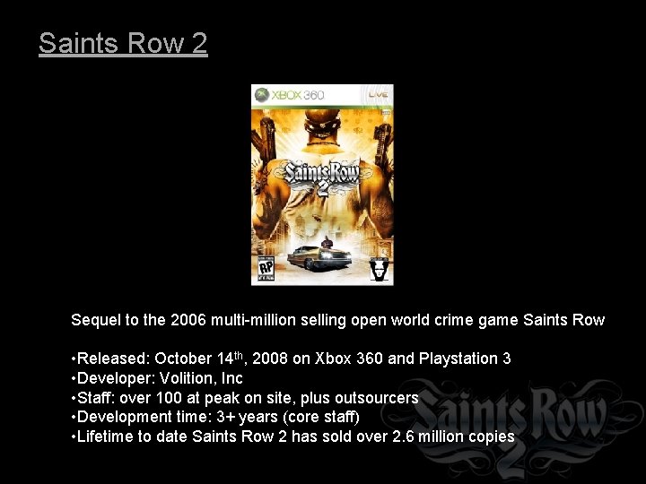 Saints Row 2 Sequel to the 2006 multi-million selling open world crime game Saints