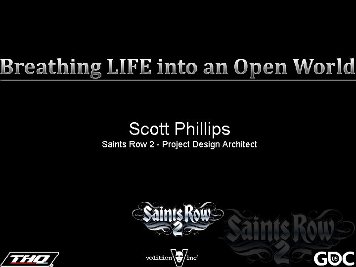 Scott Phillips Saints Row 2 - Project Design Architect 