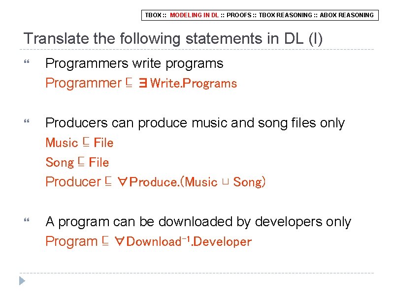 TBOX : : MODELING IN DL : : PROOFS : : TBOX REASONING :