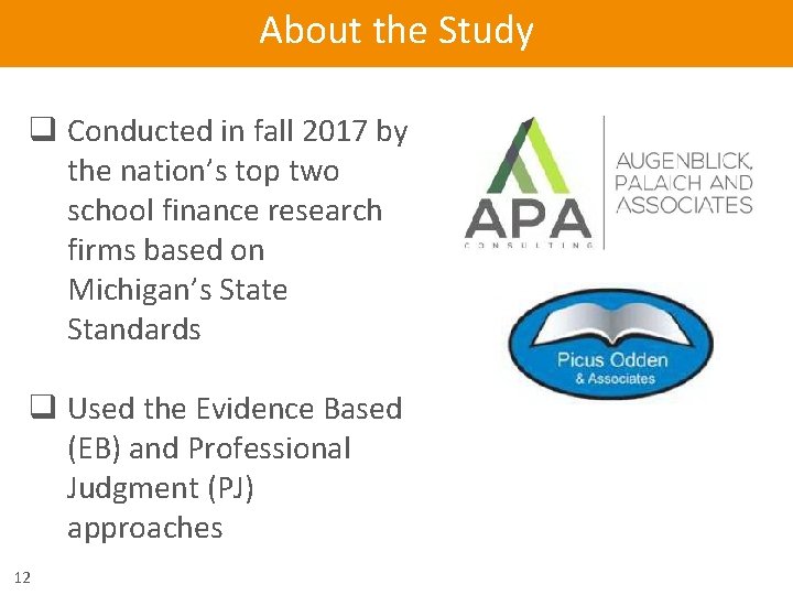 About the Study q Conducted in fall 2017 by the nation’s top two school