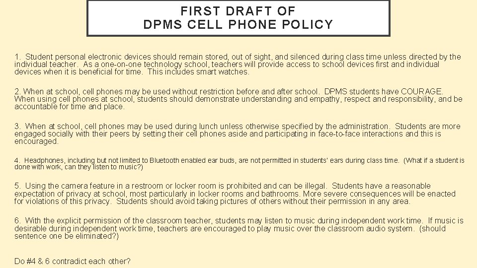 FIRST DRAFT OF DPMS CELL PHONE POLICY 1. Student personal electronic devices should remain
