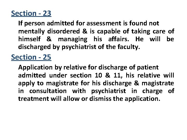 Section - 23 If person admitted for assessment is found not mentally disordered & Section - 23 If person admitted for assessment is found not mentally disordered &