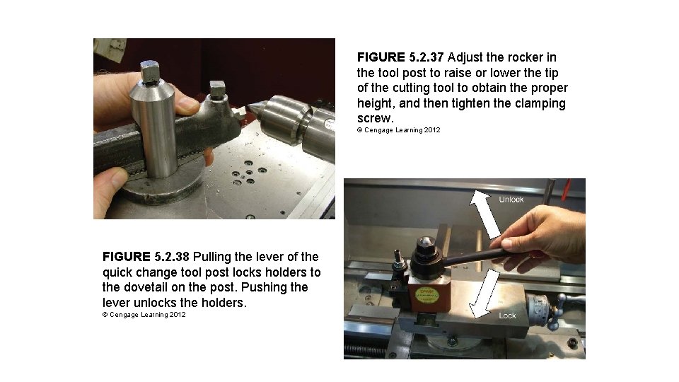 FIGURE 5. 2. 37 Adjust the rocker in the tool post to raise or FIGURE 5. 2. 37 Adjust the rocker in the tool post to raise or