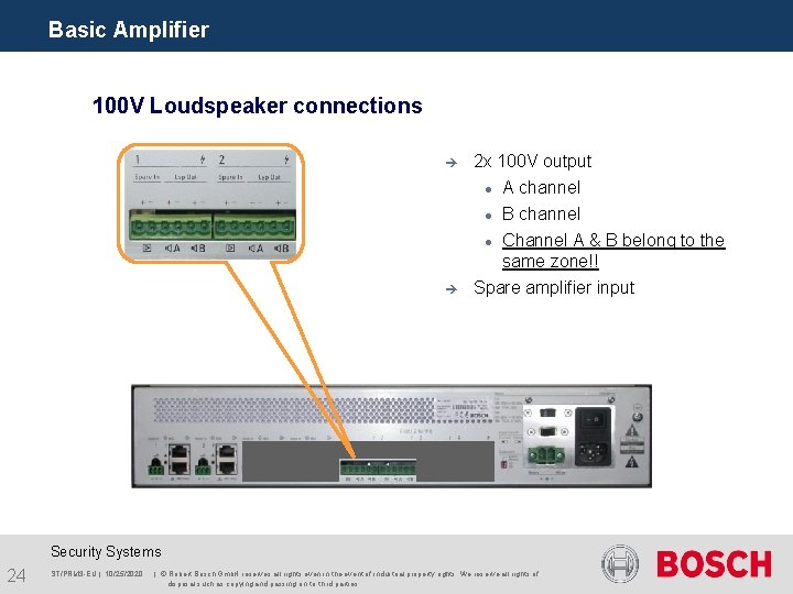 Basic Amplifier 100 V Loudspeaker connections è 2 x 100 V output A channel