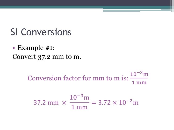 SI Conversions • SI Conversions •