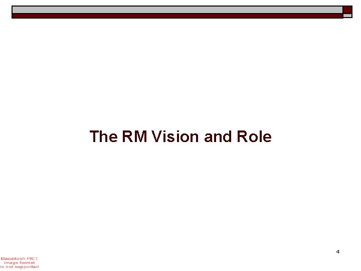 The RM Vision and Role 4 