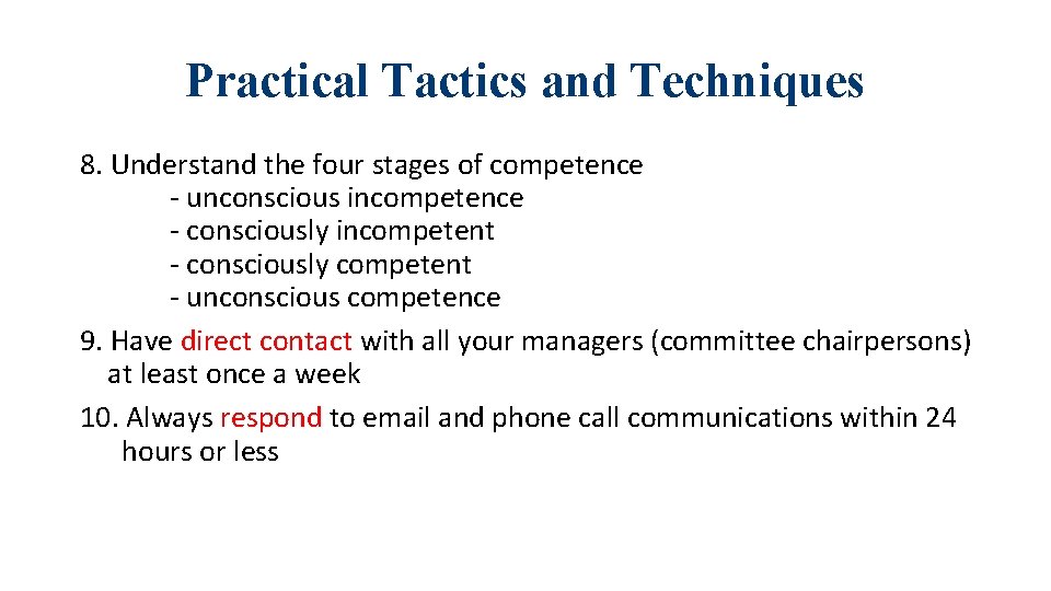 Practical Tactics and Techniques 8. Understand the four stages of competence - unconscious incompetence