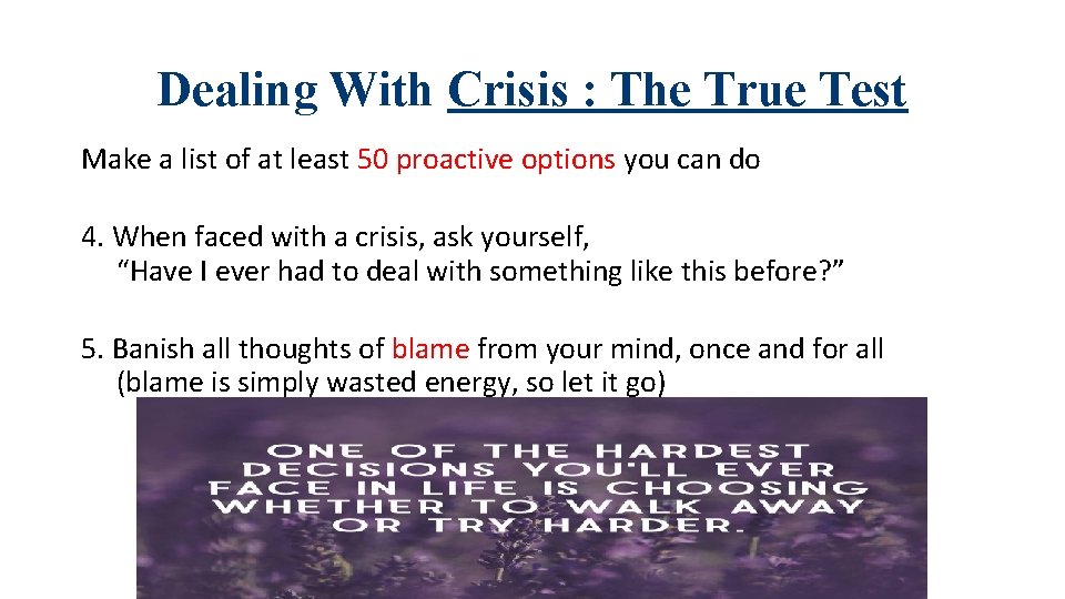 Dealing With Crisis : The True Test Make a list of at least 50