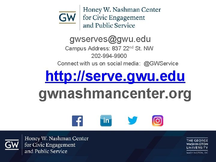  gwserves@gwu. edu Campus Address: 837 22 nd St. NW 202 -994 -9900 Connect