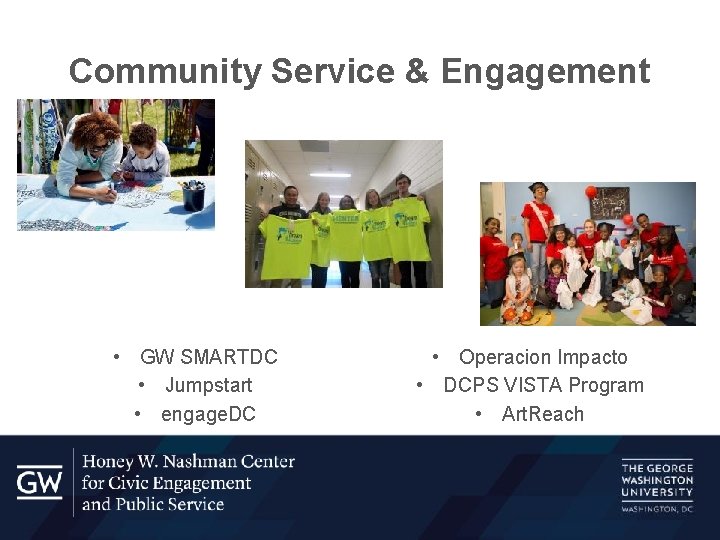 Community Service & Engagement • GW SMARTDC • Jumpstart • engage. DC • Operacion