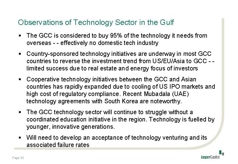 Observations of Technology Sector in the Gulf § The GCC is considered to buy