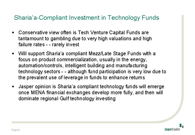 Sharia’a-Compliant Investment in Technology Funds § Conservative view often is Tech Venture Capital Funds