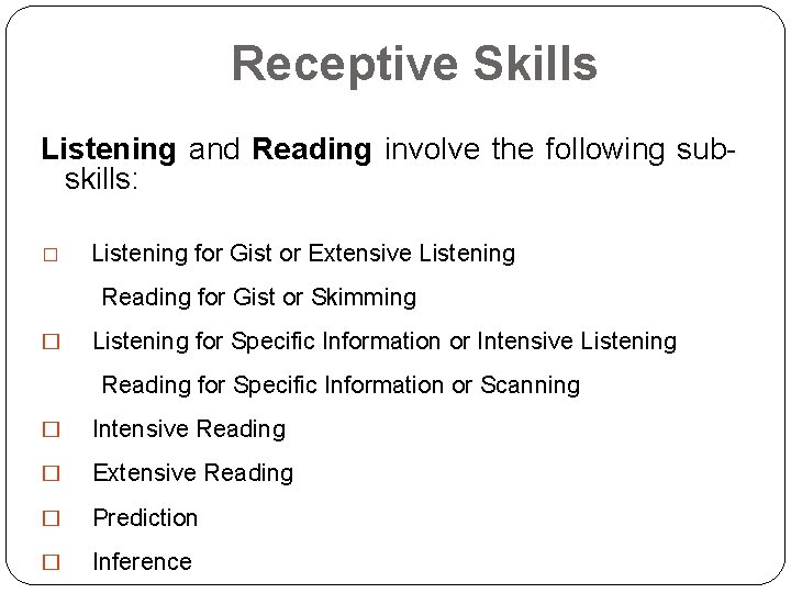 DELTA 2010 2011 Receptive Skills Required by Learners