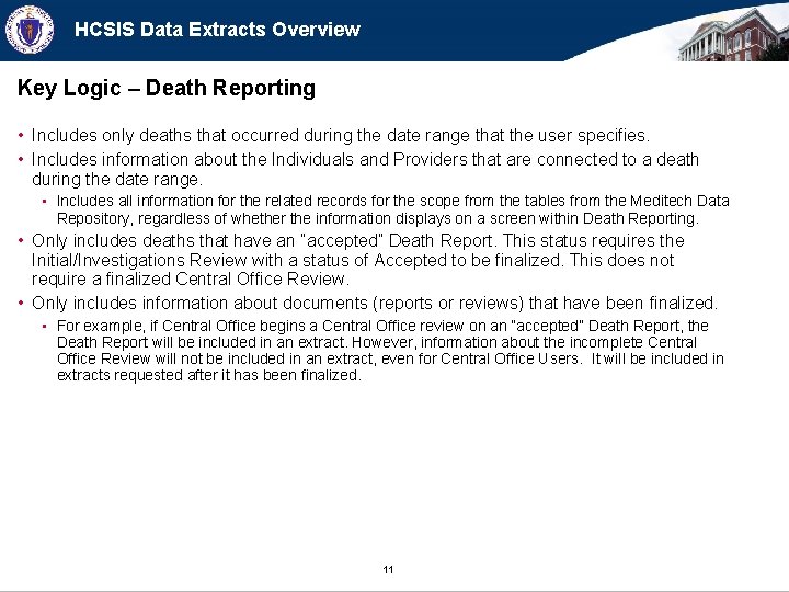 HCSIS Data Extracts Overview Key Logic – Death Reporting • Includes only deaths that